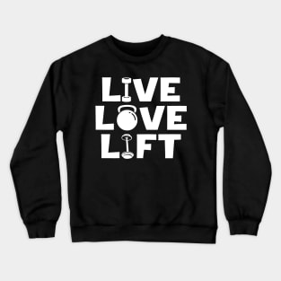 Live Love Lift Crewneck Sweatshirt